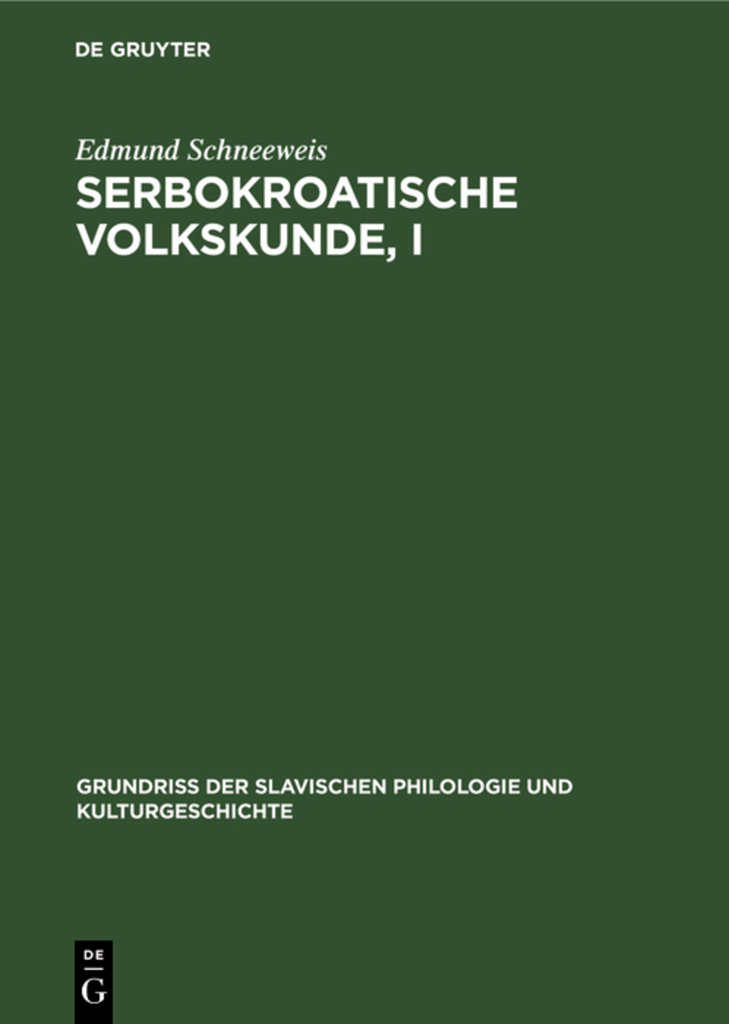 Serbokroatische Volkskunde, I